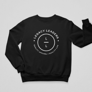 Legacy Leaders (Sweatshirt) -Black